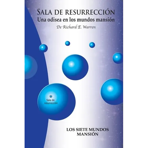 Sala De Resurreccion: Una odisea en los mundos mansión - Paperback