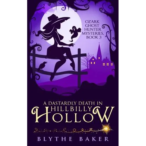 A Dastardly Death in Hillbilly Hollow - Paperback