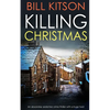 KILLING CHRISTMAS an absolutely addictive crime thriller with a huge twist - Paperback