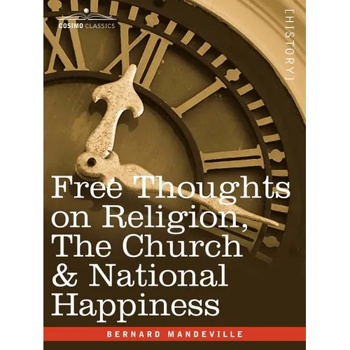 Free Thoughts on Religion, the Church & National Happiness - Paperback