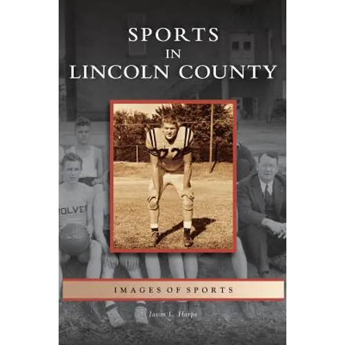 Sports in Lincoln County - Hardcover