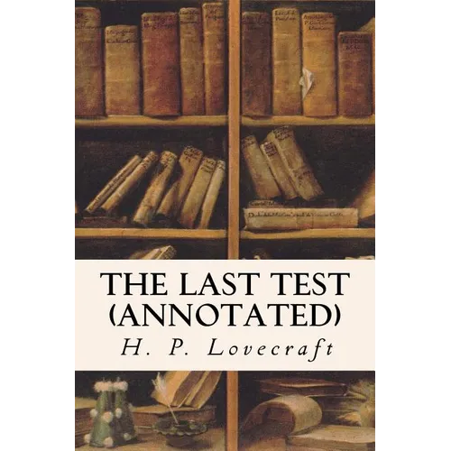 The Last Test (annotated) - Paperback