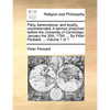 Piety, Benevolence, and Loyalty, Recommended. a Sermon Preached Before the University of Cambridge, January the 30th, 1784. ... by Peter Peckard, ... - Paperback