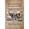 Mountain Scouting: A Handbook for Officers and Soldiers on the Frontiers - Paperback