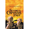 Setting the Captives Free - Paperback