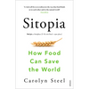 Sitopia: How Food Can Save the World - Paperback