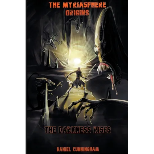The Myriasphere Origins The Darkness Rises - Paperback