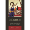 Milicianas: Women in Combat in the Spanish Civil War - Paperback