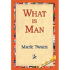 What Is Man? - Hardcover