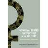 Women and Gender Perspectives in the Military: An International Comparison - Paperback