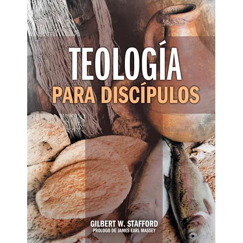 Teologia Para Discipulos = Theology for Disciples - Paperback