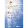 Heaven's Guide To The Other Side: Enlighten Your Awareness In Recognizing Signs from Loved Ones In Heaven - Paperback