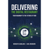 Delivering the Digital Restaurant: Your Roadmap to the Future of Food - Hardcover