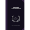 Science and Christian Tradition - Hardcover