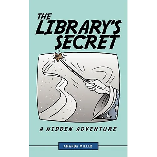 The Library's Secret: A Hidden Adventure - Paperback