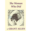The Woman Who Did - Paperback