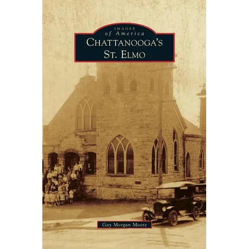Chattanooga's St. Elmo - Hardcover
