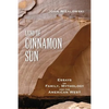 Land of Cinnamon Sun - Paperback