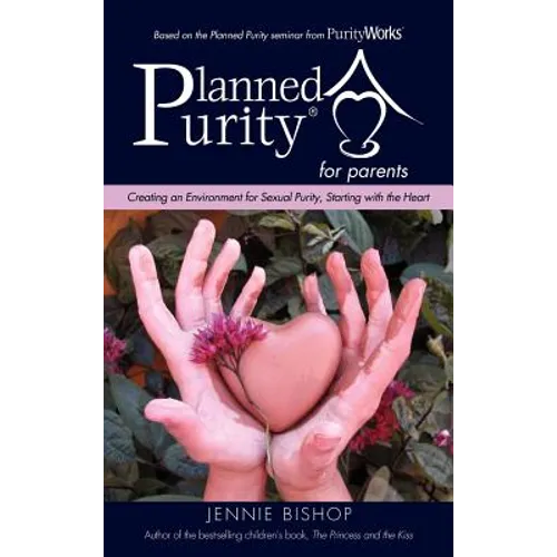 Planned Purity for parents(R) - Hardcover