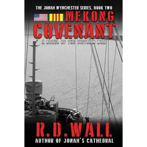 Mekong Covenant: A Novel of the Vietnam War - Paperback