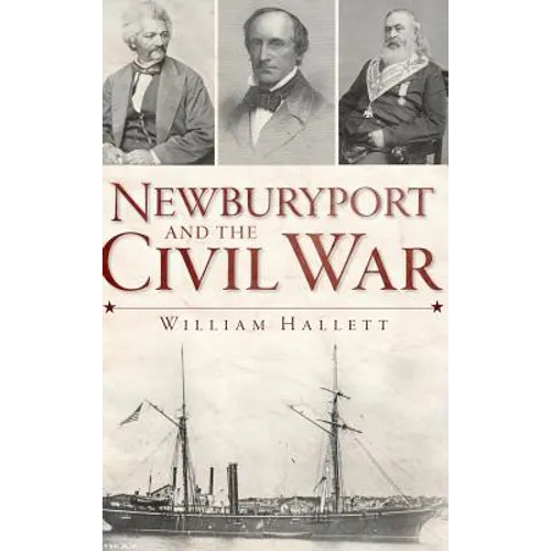 Newburyport and the Civil War - Hardcover
