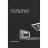 First Time Manager: A Little Black Book - Paperback