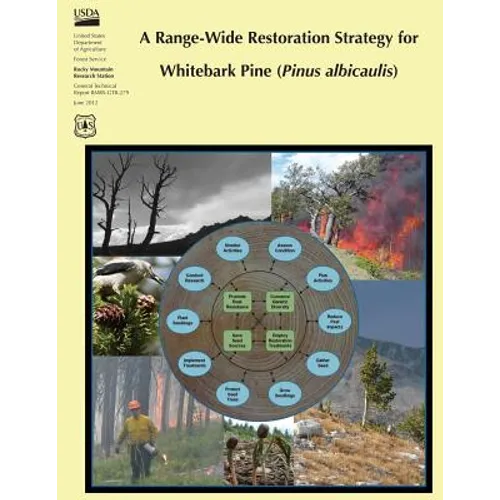 A Range-Wide Restoration Strategy for Whitebark Pine (Pinus Albicaulis) - Paperback