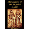 Masterpieces of Fra Angelico (1908) - Paperback