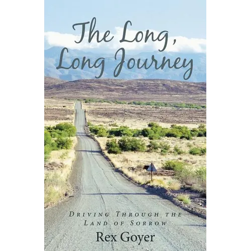 The Long, Long Journey: Driving Through the Land of Sorrow - Paperback