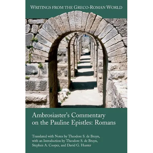 Ambrosiaster's Commentary on the Pauline Epistles: Romans - Paperback