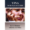 Vina: In the Eyes of a Child - Paperback