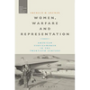 Women, Warfare and Representation: American Servicewomen in the Twentieth Century - Paperback