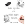 Student Impressions of the Middle Passage: 2010-2020 - Hardcover