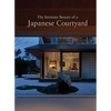 The Intimate Beauty of a Japanese Courtyard - Paperback