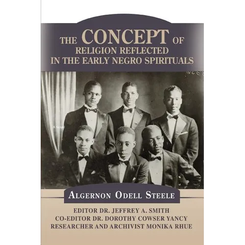 The Concept of Religion Reflected in the Early Negro Spirituals - Paperback