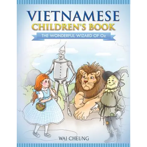 Vietnamese Children's Book: The Wonderful Wizard Of Oz - Paperback