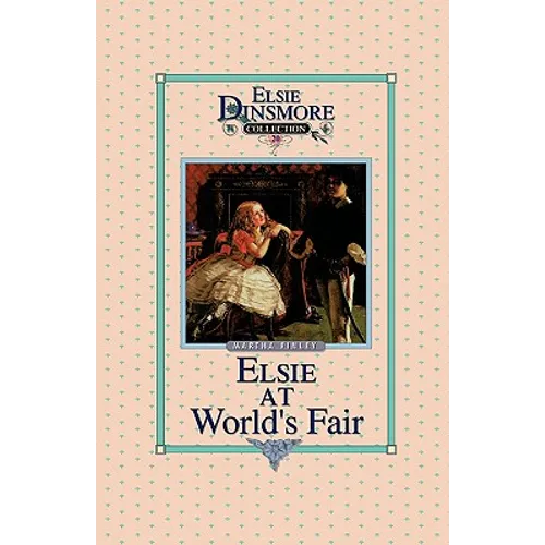 Elsie at the World's Fair, Book 20 - Paperback