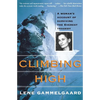 Climbing High: A Woman's Account of Surviving the Everest Tragedy - Paperback