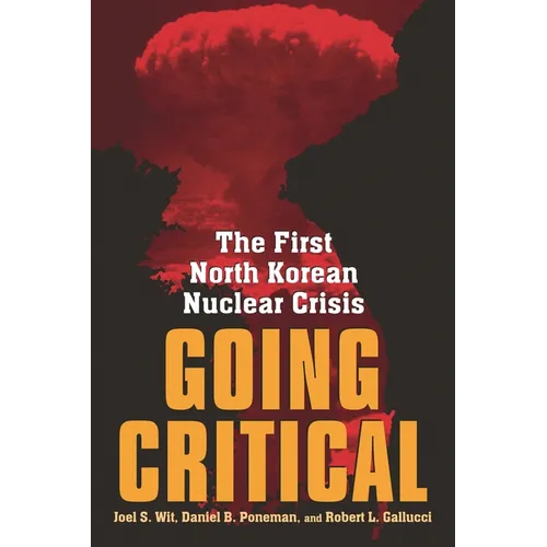 Going Critical: The First North Korean Nuclear Crisis - Paperback