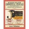 Horse-Drawn Commercial Vehicles: 255 Illustrations of Nineteenth-Century Stagecoaches, Delivery Wagons, Fire Engines, Etc. - Paperback
