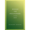 Behold The Philosopher: A Memoir - Paperback