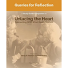 Queries for Reflection: A Study Guide Companion to Unlacing the Heart - Paperback