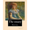 The rosary. By: Florence L. Barclay: Novel - Paperback
