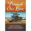Pieces of Our Lives - Paperback