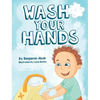 Wash Your Hands - Hardcover