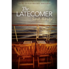 The Latecomer: 50th Anniversary Edition - Paperback