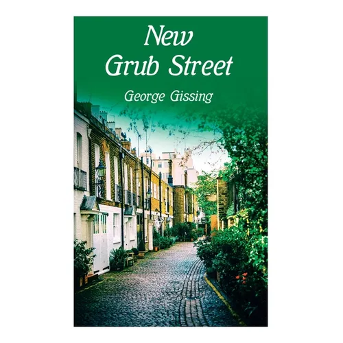 New Grub Street - Paperback