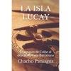 La Isla Lucay: Los mapas de Colón al descubierto en Barcelona - Paperback