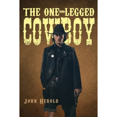 The One-Legged Cowboy - Paperback