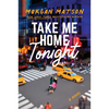 Take Me Home Tonight - Hardcover
